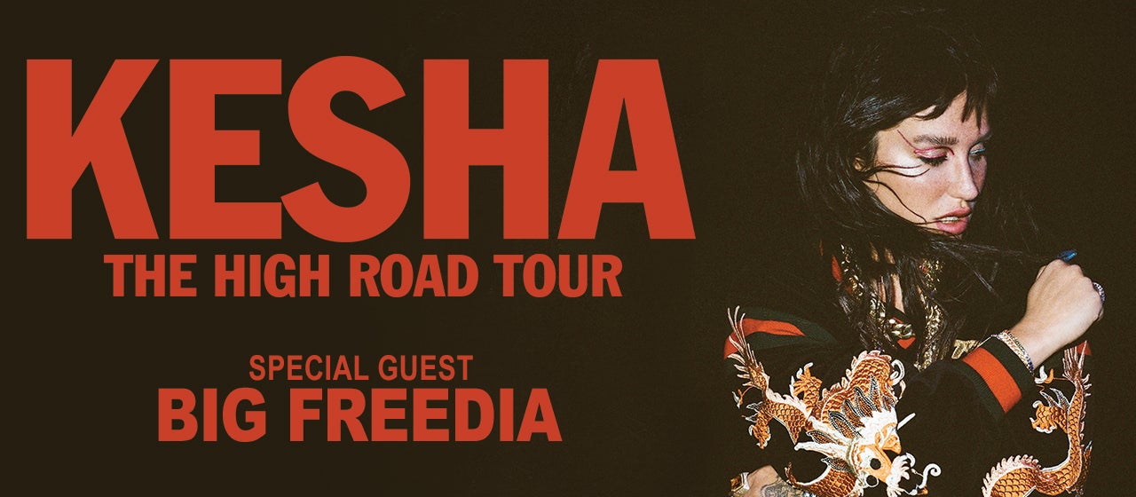 Kesha: The High Road Tour with Special Guest Big Freedia