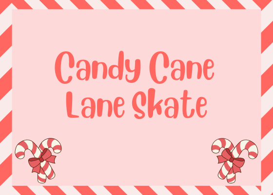 More Info for Candy Cane Lane Skate