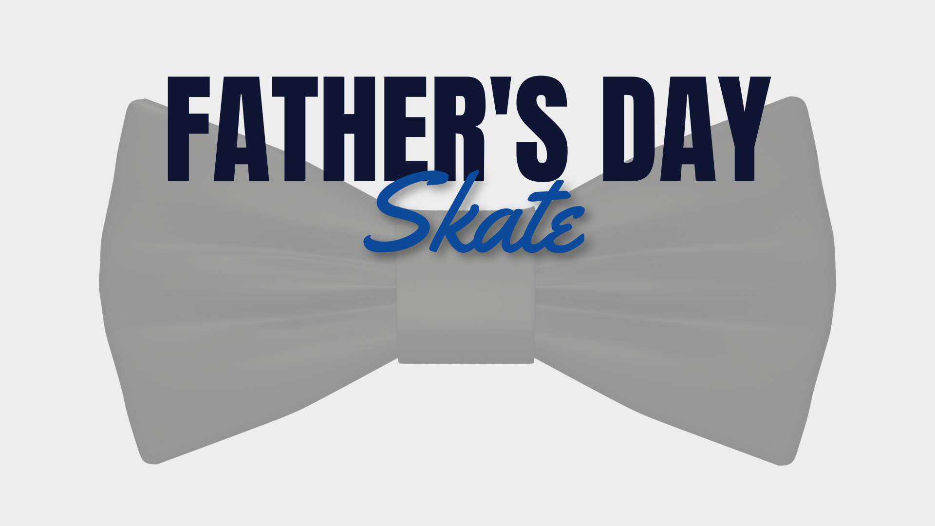 Father's Day Skate