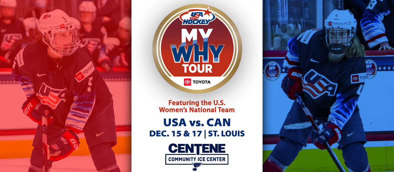 USA Hockey "My Why Tour"-  USA vs Canada
