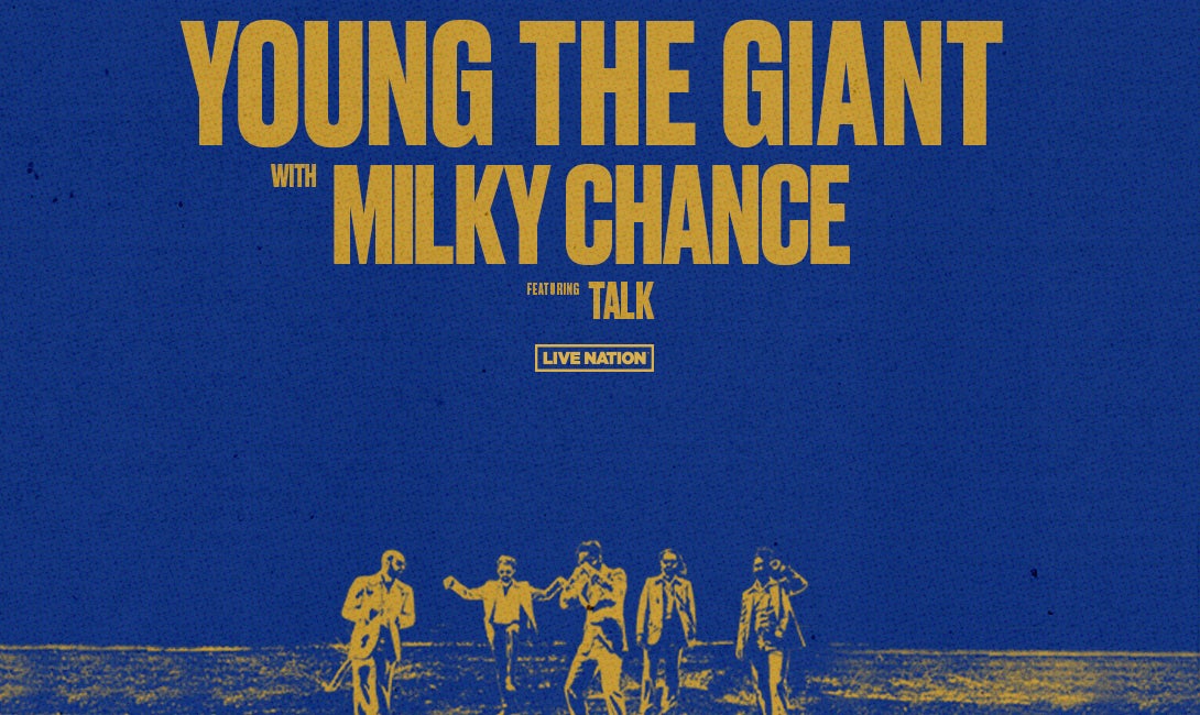 Young the Giant with Milky Chance